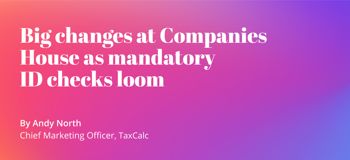 Big changes at Companies House