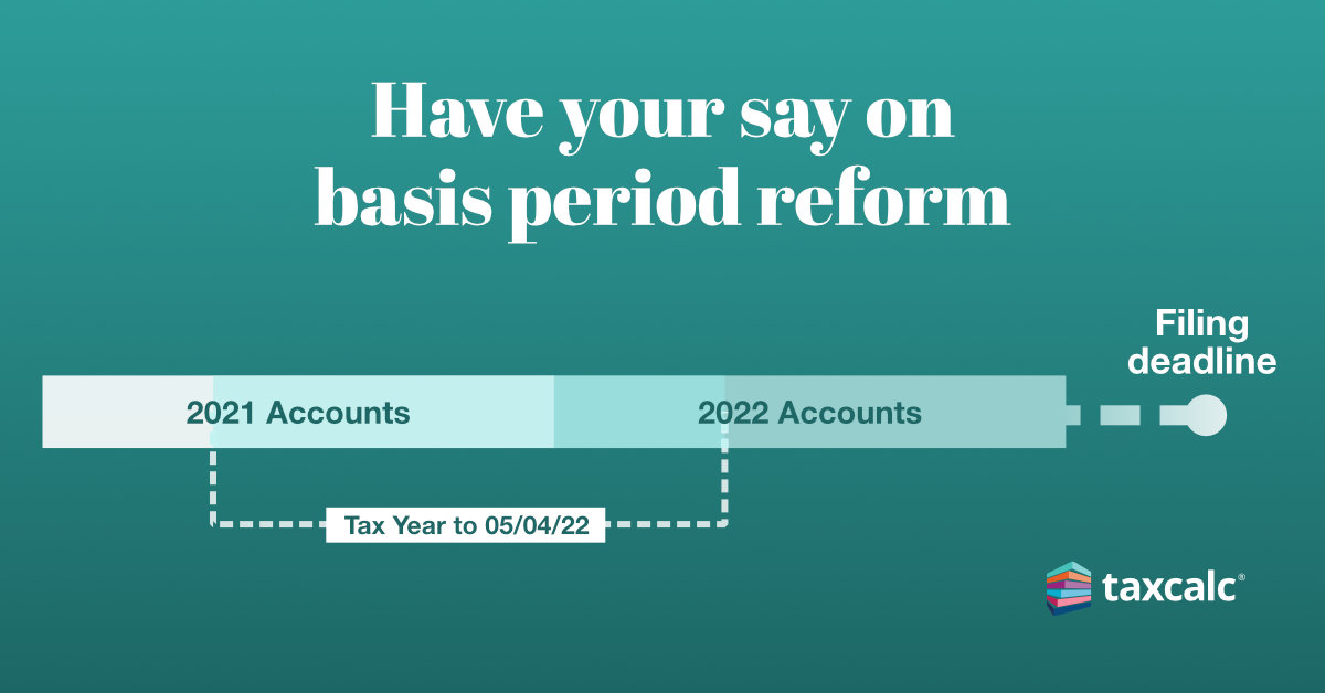 Have your say on basis period reform TaxCalc
