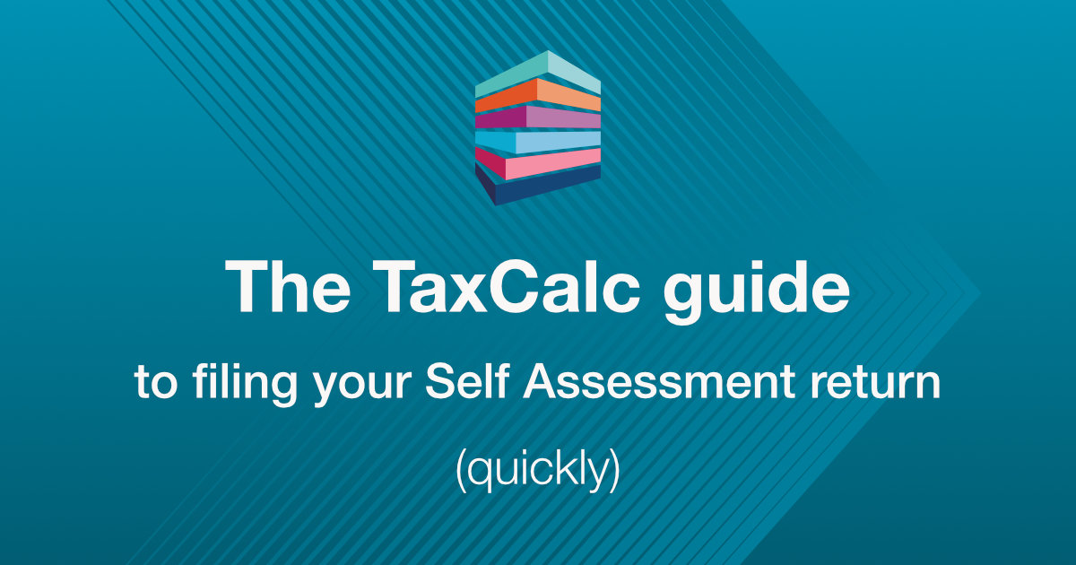 The TaxCalc guide to filing your Self Assessment return TaxCalc